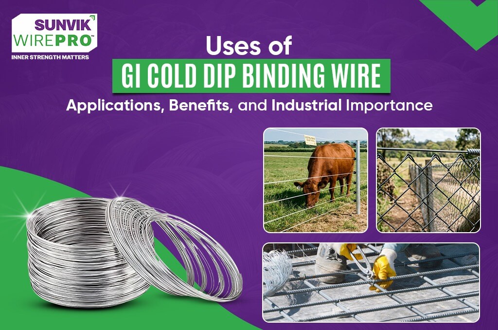 Uses of GI Cold Dip Binding Wire Applications, Benefits, and Industrial Importance