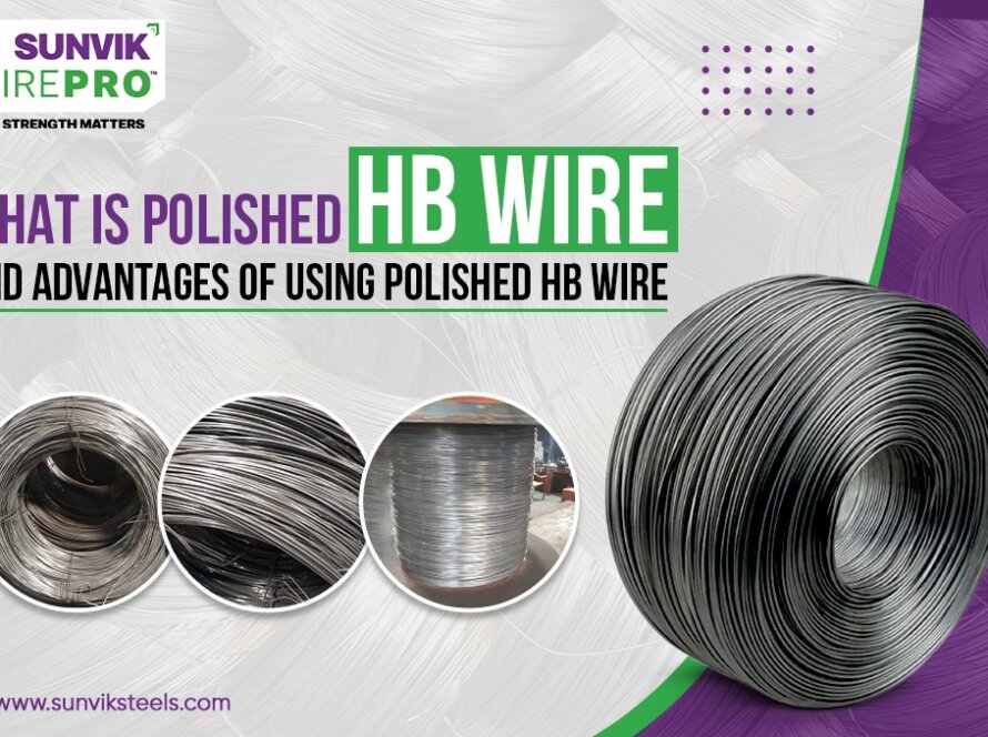 What is Polished HB Wire and Its Advantages