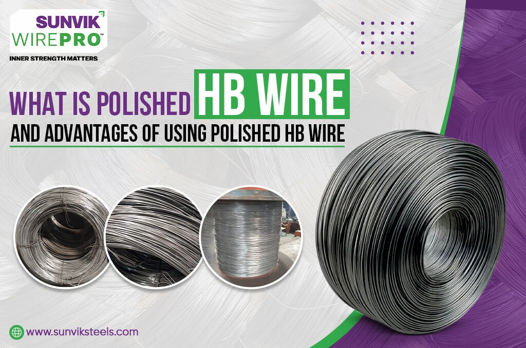 What is Polished HB Wire and Its Advantages