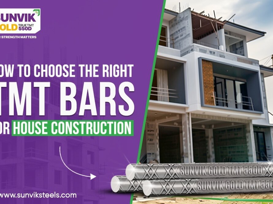 How to Choose the Right TMT Bars for House Construction