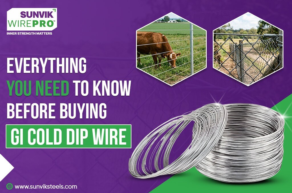 Everything You Need to Know Before Buying GI Cold Dip Wire