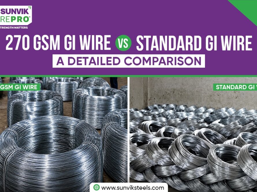 270 GSM GI Wire vs Standard GI Wire: A Detailed Comparison